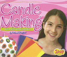 Candle Making: Work with Wicks and Wax
