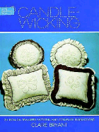 Candlewicking: 24 Iron-On Transfer Patterns and Complete Instructions