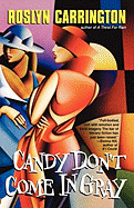 Candy Don't Come in Gray