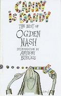 Candy is Dandy: The Best of Ogden Nash