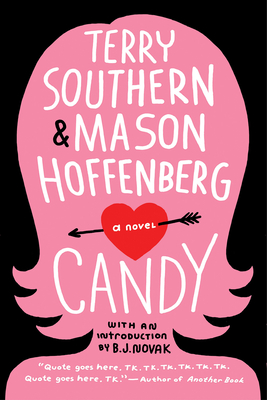 Candy - Southern, Terry, and Hoffenberg, Mason