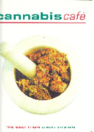 Cannabis Cafe: All Your Favourite Recipes from Eric's Kitchen