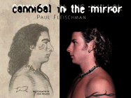 Cannibal in the Mirror