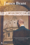 Cannoncciale, Il
