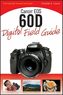 Canon EOS 60D Digital Field Guide