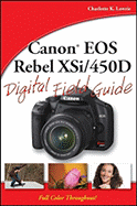 Canon EOS Rebel XSi/450D Digital Field Guide
