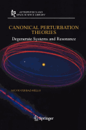 Canonical Perturbation Theories: Degenerate Systems and Resonance