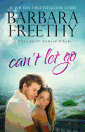 Can't Let Go (Callaway Cousins #5)
