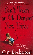Can't Teach an Old Demon New Tricks