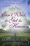 Can't Wait to Get to Heaven