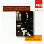 Canticum: French Organ Music