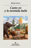 Canto Yo Y La Monta�a Baila