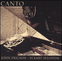 Canto - Eckart Sellheim (piano); John Ericson (horn)