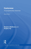 Cantonese: A Comprehensive Grammar