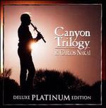 Canyon Trilogy [Deluxe]