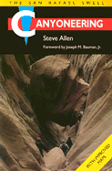 Canyoneering: The San Rafeal Swell
