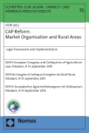 Cap Reform: Market Organisation and Rural Areas: Legal Framework and Implementation
