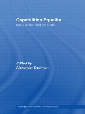 Capabilities Equality: Basic Issues and Problems - Kaufman, Alexander (Editor)