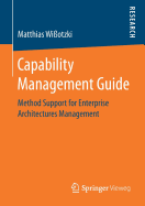 Capability Management Guide: Method Support for Enterprise Architectures Management
