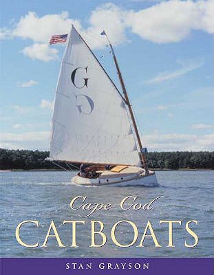 Cape Cod Catboats - Grayson, Stan