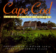 Cape Cod: Gardens and Houses