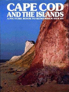 Cape Cod & the Islands: A Pict