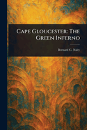 Cape Gloucester: The Green Inferno