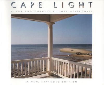 Cape Light: Color Photographs - A New Expanded Edition - Meyerowitz, Joel, and Ackley, Clifford S (Foreword by)