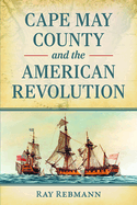 Cape May County and the American Revolution