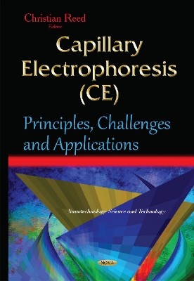 Capillary Electrophoresis (CE): Principles, Challenges & Applications - Reed, Christian (Editor)