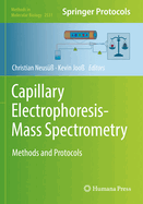 Capillary Electrophoresis-Mass Spectrometry: Methods and Protocols