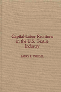 Capital-Labor Relations in the U.S. Textile Industry