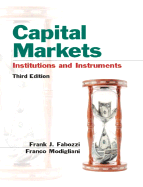 Capital Markets: Institutions and Instruments