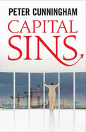 Capital Sins - Cunningham, Peter