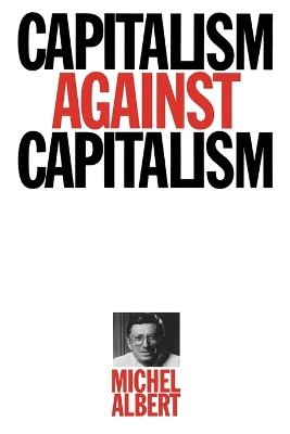 Capitalism Against Capitalism - Albert, Michael