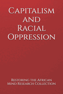 Capitalism and Racial Oppression
