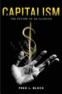 Capitalism: The Future of an Illusion
