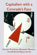 Capitalism with a Comrade's Face