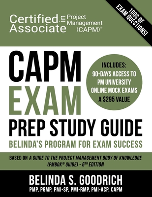 CAPM Exam Prep Study Guide: Belinda's All-in-One Program for Exam Success - Goodrich, Belinda
