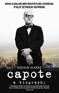 Capote: A Biography