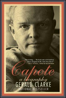 Capote: A Biography - Clarke, Gerald