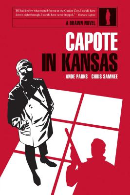 Capote in Kansas - Parks, Ande