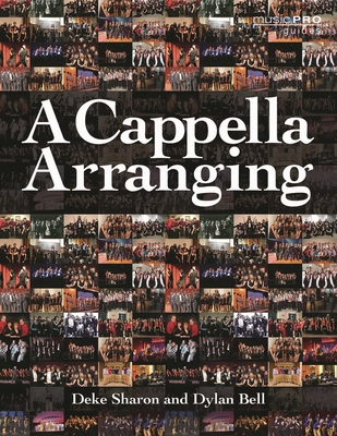 Cappella Arranging - Sharon, Deke, and Bell, Dylan