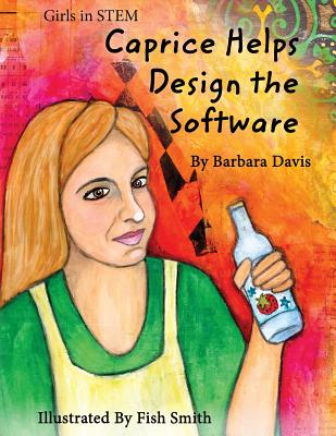 Caprice Helps Design the Software - Davis, Barbara