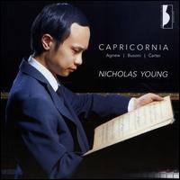 Capricornia: Agnew, Busoni, Carter - Nicholas Young (piano)