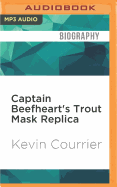 Captain Beefheart's Trout Mask Replica