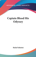Captain Blood His Odyssey