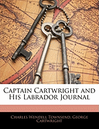 Captain Cartwright and His Labrador Journal