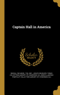 Captain Hall in America