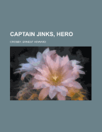 Captain Jinks, Hero